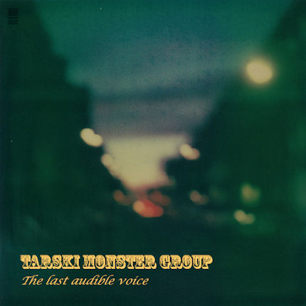 Tarski Moster Group—The last audible voice